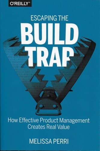 Escaping the Build Trap book cover